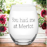 Vaso De Vino Me tenías en Merlot Funny<br><div class="desc">Esta divertida copa de vino Merlot es perfecta para disfrutar de una buena copa de vino. Tanto si eres un experto en vinos como si simplemente disfrutas de una buena copa de merlot de vez en cuando, esta copa de vino seguro que impresionará. Dáselo con su botella favorita de Merlot....</div>
