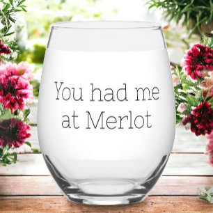 Vaso De Vino Me tenías en Merlot Funny