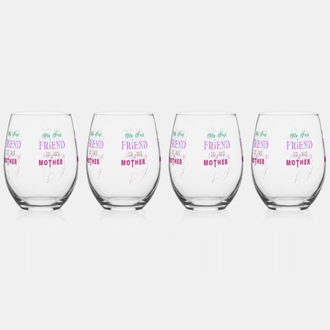 Vaso De Vino Mi Primer Amigo Es Mi Madre (Anverso)