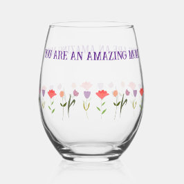 Vaso De Vino Mother's Day Glass with Warm Sentimental Quote