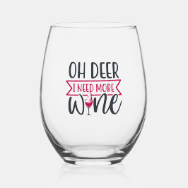 Vaso De Vino Oh ciervo necesito más vino
