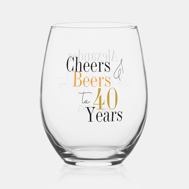 Vaso De Vino Personalized 40th Birthday Cheers Beers (Anverso)