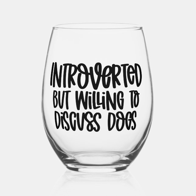 Vaso De Vino Presentado pero dispuesto a discutir sobre perros (Anverso)