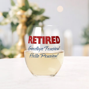 Vaso De Vino Retirado: ¡Adiós Tensión Hola Pensión!