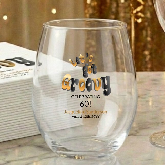 Vaso De Vino Retro Let's Get Groovy Name 60th Birthday (Subido por el creador)