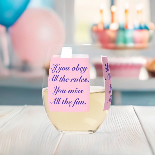 Vaso De Vino ¡Si Obedeces Todas Las Reglas, Te Pierdes Toda La  (Insitu (Baby Shower))