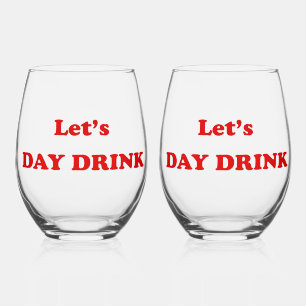 Vaso De Vino Vamos a beber el día - Cita divertida para beber