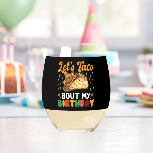 Vaso De Vino Vamos a Taco Acerca de Mi Cumpleaños Fiesta Cinco  (Insitu (Cumpleaños))