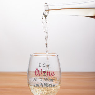 Vaso De Vino Vino Todo Lo Que Quiero Enfermero
