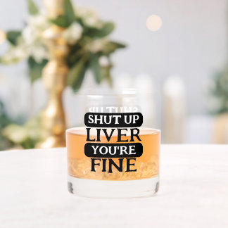 Vaso De Whiskey Cállate el hígado, estás bien
