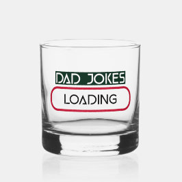 VASO DE WHISKEY CARGA DE CHISTES DAD