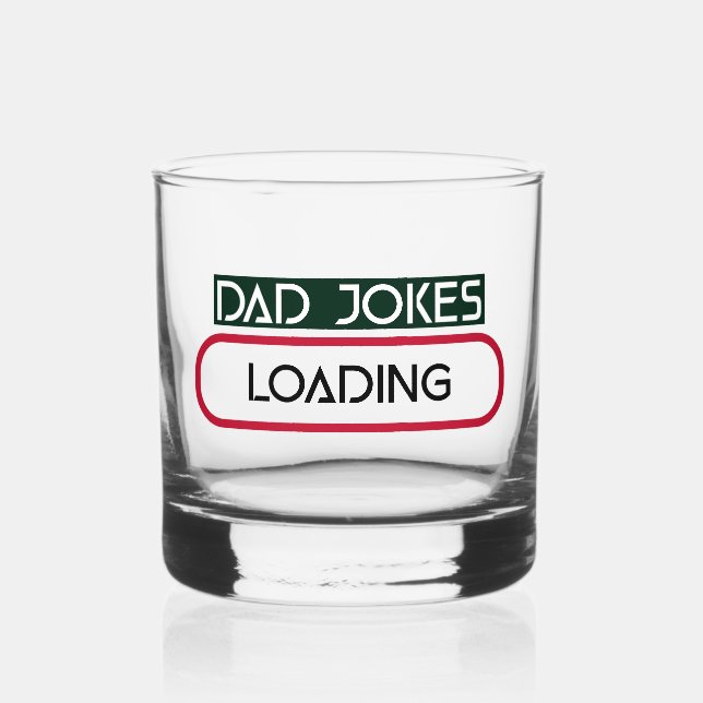 VASO DE WHISKEY CARGA DE CHISTES DAD (Anverso)