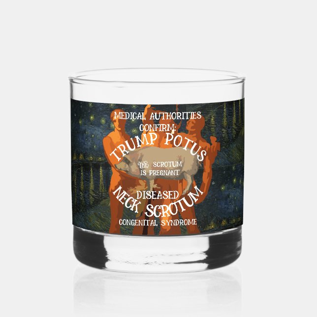 VASO DE WHISKEY CONFIRMADO QUE EL ESCROTUM DE CUELLO DE TRUMP ESTÁ (Reverso )