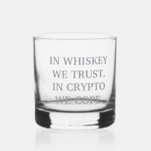 En Whiskey Confiamos - Cripto Degen Glass