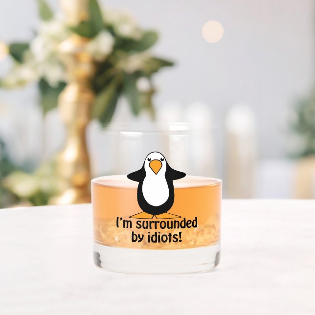 Vaso De Whiskey Estoy rodeado de idiotas graciosos pingüinos (Insitu (Boda))