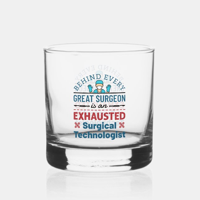 Vaso De Whiskey Exhausted Surgical Technologist Funny Scrub Tech (Anverso)