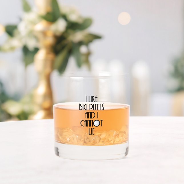 Vaso De Whiskey Me gustan los Big Putts y no puedo mentir (Insitu (Boda))