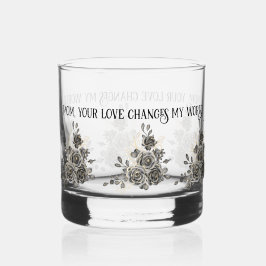 Vaso De Whiskey Mother's Day Glass with Sentimental Quote and Blac