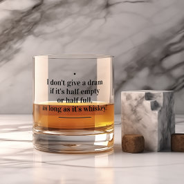 Vaso De Whiskey No doy un dram - Cita divertida