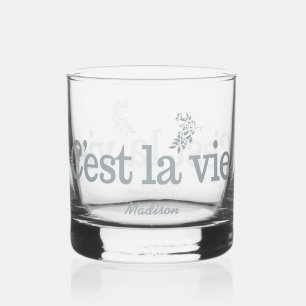 Vaso De Whiskey Nombre personalizado de C'est La Vie