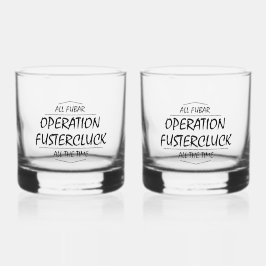 Vaso De Whiskey Operación Fustercluck