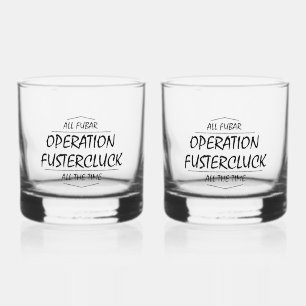 Vaso De Whiskey Operación Fustercluck