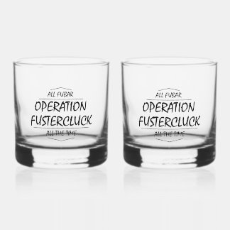 Vaso De Whiskey Operación Fustercluck
