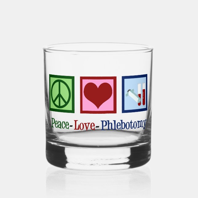 Vaso De Whiskey Peace Love Phlebotomy Cute Phlebotomist (Anverso)