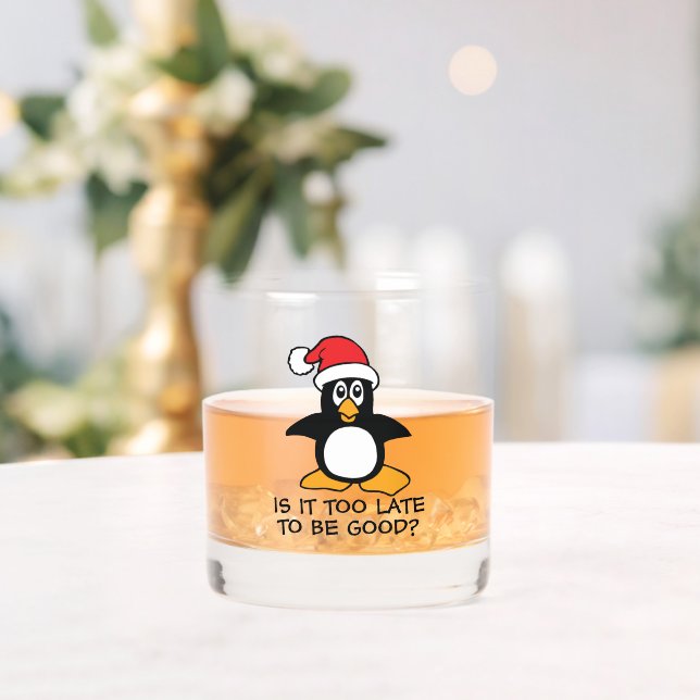 Vaso De Whiskey Pinguino divertido de Navidad ¿Es demasiado tarde  (Insitu (Boda))
