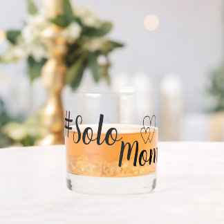 Vaso De Whiskey # Solo Mom Single Parent Drinkware Set