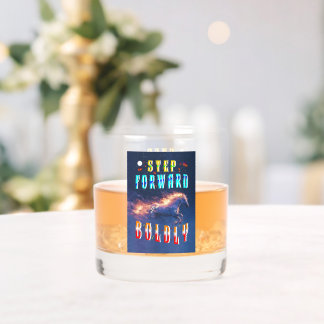 Vaso De Whiskey Step Forward Boldly