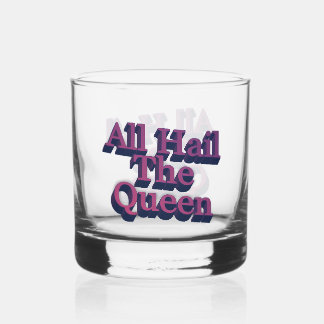 Vaso De Whiskey Toda la gloria a la Reina Letras 3D Cita