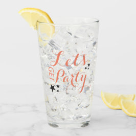 Vaso para beber Let's Get Party