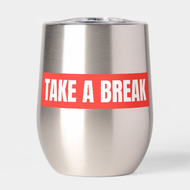 Vaso para vino sin tallo Red Block Take A Break (Frente)