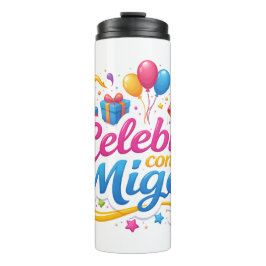 Vaso Térmico con Diseño “Celebra Conmigo” | Ideal