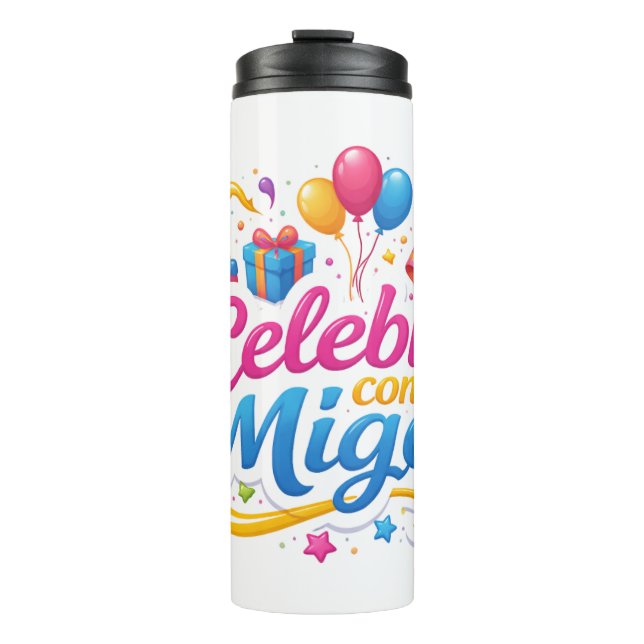 Vaso Térmico con Diseño “Celebra Conmigo” | Ideal  (Anverso)