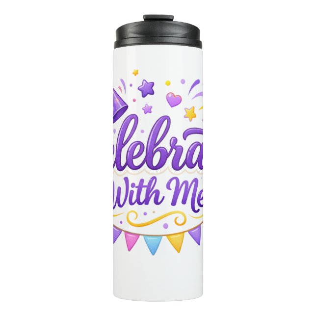 Vaso Térmico con Diseño “Celebrate With Me” | Idea (Anverso)