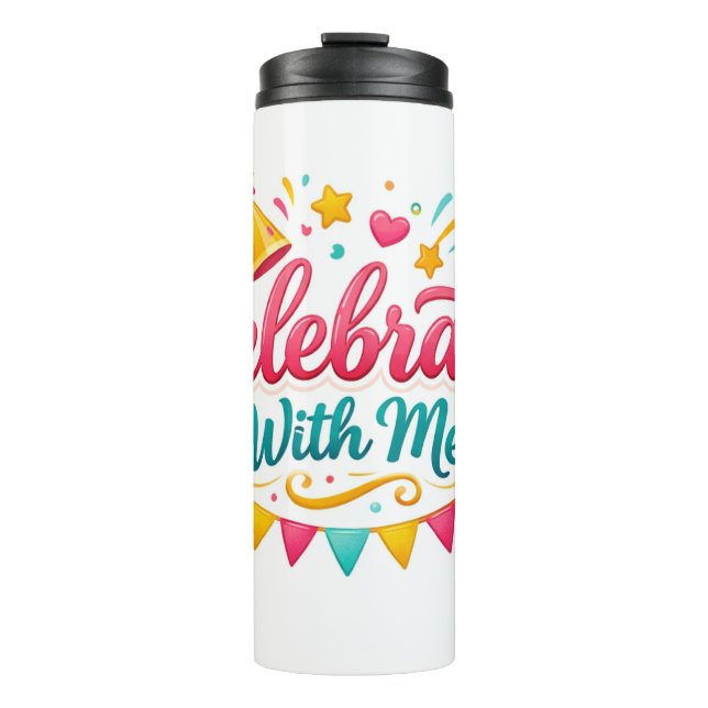 Vaso Térmico con Diseño “Celebrate With Me” | Idea (Anverso)