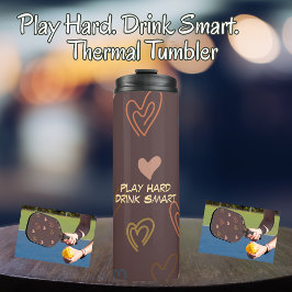 Vaso Térmico 'Juega Duro. Bebe Inteligente'
