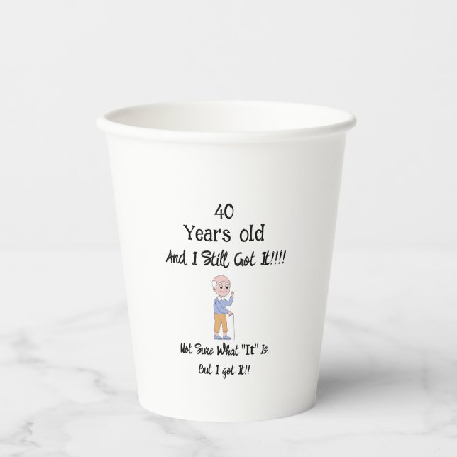 Vasos De Papel 40 años de edad y todavía lo tengo (Anverso)