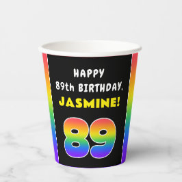 Vasos De Papel 89º cumpleaños: arcoiris colorido # 89, nombre per