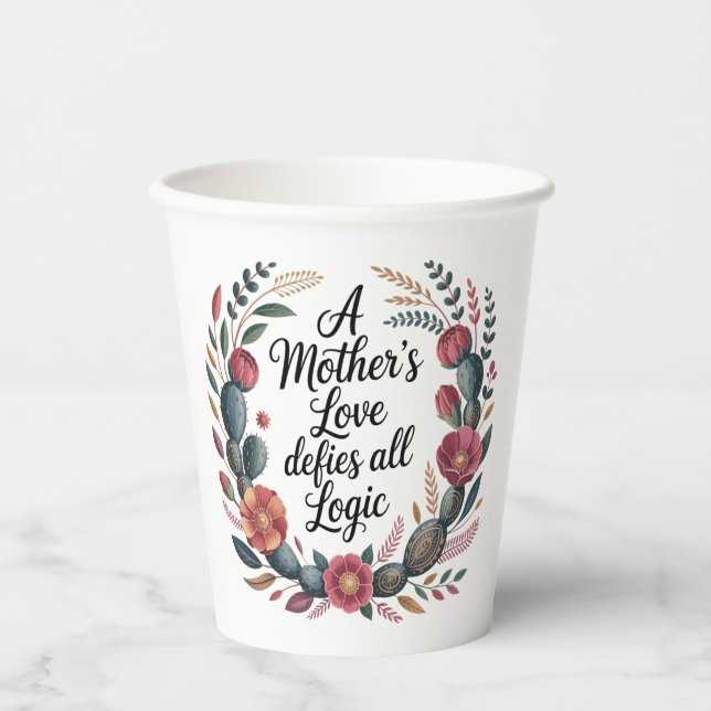 Vasos De Papel A Mother's Love Defies All Logic (Anverso)