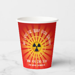Vasos De Papel Amamos la forma en que irradias