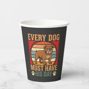 Vasos De Papel Bulldog Divertido Cada Perro Debe Tener Su Día