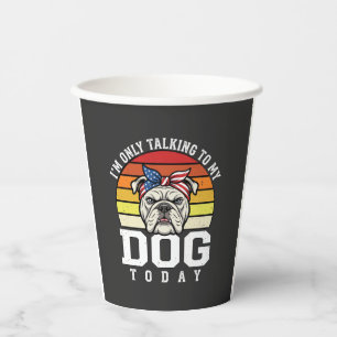 Vasos De Papel Cita Retrodivertida Amante Perro Bulldog