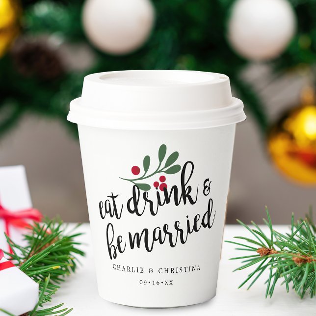 Vasos De Papel Coma Beba y Cásese Bayas de Navidad (Holiday Eat Drink and Be Married Christmas Berries Paper Cups)