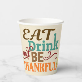 Vasos De Papel Comer, beber y estar agradecidos con la calabaza