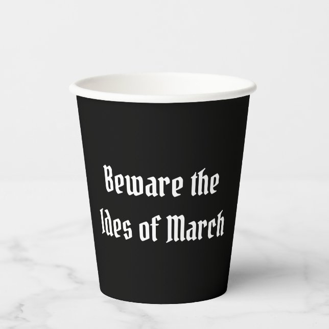 Vasos De Papel Cuidado con los ides de marzo (Anverso)