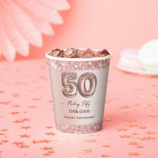 Vasos De Papel Cumpleaños 50 Haciendo que 50 se Vea Bien Rosa Dor