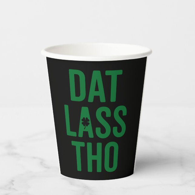 Vasos De Papel Dat Lass Tho St Patrick's Day Pun (Anverso)